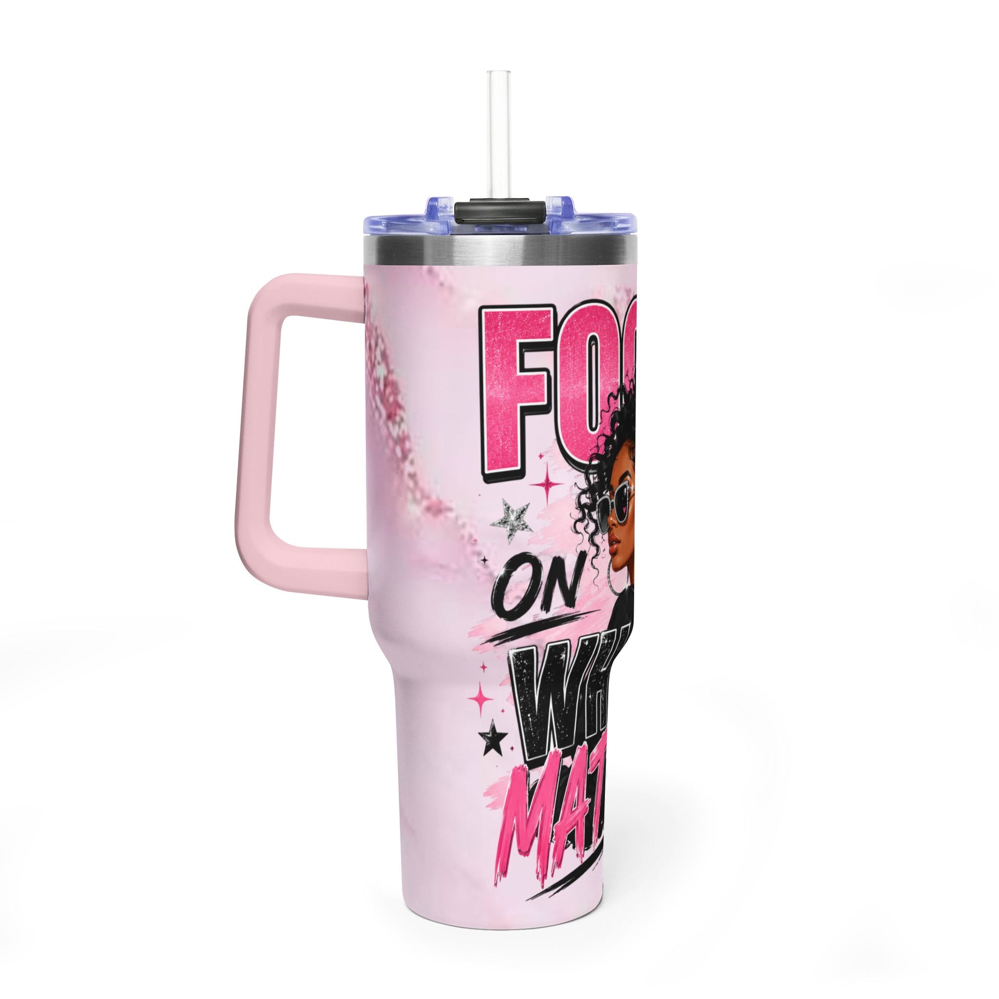 Focused on What Matters 40oz Tumbler